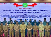 Pelantikan PJ Kades Long Beleh Modang, Arianto Tekankan Percepatan Pilkades PAW